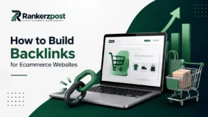 How to Build Backlinks for Ecommerce